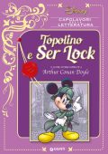 img Capolavori della letteratura Disney 007 - Topolino e Ser Lock (Giunti 2017-01)