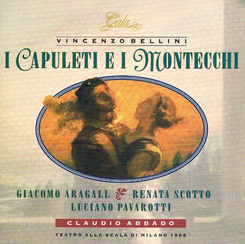 Vincenzo Bellini – I Capuleti e i Montecchi (Claudio Abbado; Renata Scotto, Giacomo Aragall, Luciano Pavarotti, Agostino Ferrin), (1968) – live from Teatro alla Scala (+Bonus), FLAC