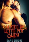 Dane Griggs - Salvare Ceraste Vol. 2. Galateo da Letto per Alieni (2025)