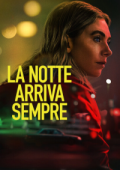 img La notte arriva sempre [HD] (2025) Streaming + Download