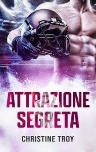 Christine Troy – White Sharks Vol. 4. Attrazione segreta (2025)