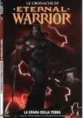 img Le Cronache Di Eternal Warrior - Volume 1 - La Spada Della Terra