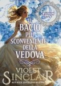 Violet Sinclair - Ereditiere Americane Vol. 7. Il Bacio Più Sconveniente della Vedova (2025)