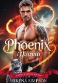 Serena Simpson - I Distrutti Vol. 5. Phoenix (2025)