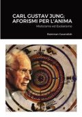 Alberto Grisaldi - Carl Gustav Jung;. Aforismi Per L'Anima (2025)