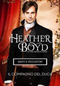 Heather Boyd - Santi e peccatori Vol. 1. Il compagno del duca (2025)