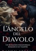 Raven Steele - La serie del Diavolo Vol. 2. L'Angelo del Diavolo (2025)