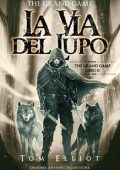 Tom Elliot - The Grand Game Vol. 2. La Via del Lupo (2025)