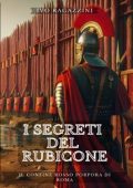 Ivo Ragazzini - I segreti del Rubicone (2019)