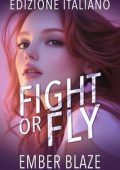 Ember Blaze - Il Clan delle Ombre Vol. 2. Fight or Fly (2025)