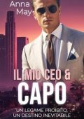 Anna May - Ricchi Amanti Peccaminosi Vol. 12. Il mio CEO e Capo (2025)