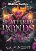R.A. Vincent - Eredità Spezzata Vol. 2. Shattered Bonds (2025)
