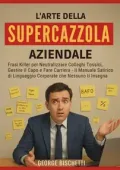 George Bischetti - L’Arte della Supercazzola Aziendale (2025)