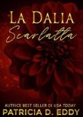 Patricia D. Eddy - La Dalia Scarlatta (2025)