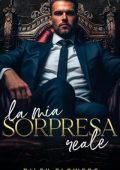 Riley Flowers - La mia sorpresa reale (2025)