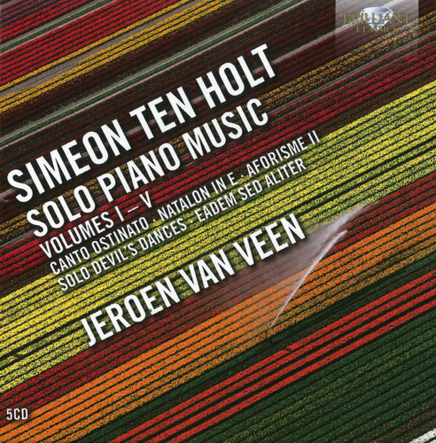 Simeon ten Holt – Solo Piano Music Vols. I-V: Canto Ostinato, Natalon in E, Aforisme II, Solo Devil’s Dances, Eadem Sed Aliter (Jeroen van Veen) (2013) FLAC