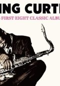 King Curtis - His First Eight Classic Albums [Remastered, 24-bit Hi-Res] (2025) FLAC