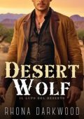 Rhona Darkwood - Desert Wolf (il lupo del deserto) (2025)