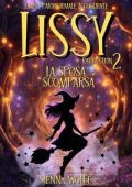 Sienna Wolfe - I Misteri delle Streghe di Andertal Vol. 2. Lissy Rabenstein 2: La sposa scomparsa (2025)