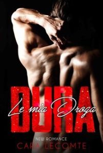Cara Lecomte – La Mia Droga Dura (2025)