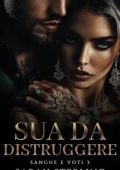 Sarah Sterling - Sangue e Voti Vol. 3. Sua da distruggere (2025)