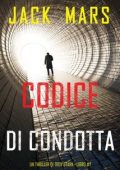 Jack Mars - Codice di Condotta (Troy Stark Libro 7) (2025)