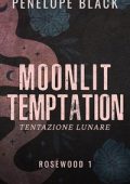 Penelope Black - Rosewood Vol. 1. Moonlit Temptation (2025)