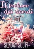 Sunday Scott - Il profumo dei ricordi (2025)