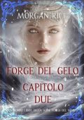 Morgan Rice - Forge del Gelo. Capitolo Due (2025)