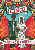 Cisco - Matrimoni e funerali (2015) [MP3 320/Flac 16-44]