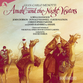 Gian Carlo Menotti – Amahl and the Night Visitors (Lorna Haywood, James Rainbird, John Dobson, Donald Maxwell, Curtis Watson; The Royal Opera House, Covent Garden, David Syrus) (1998) FLAC