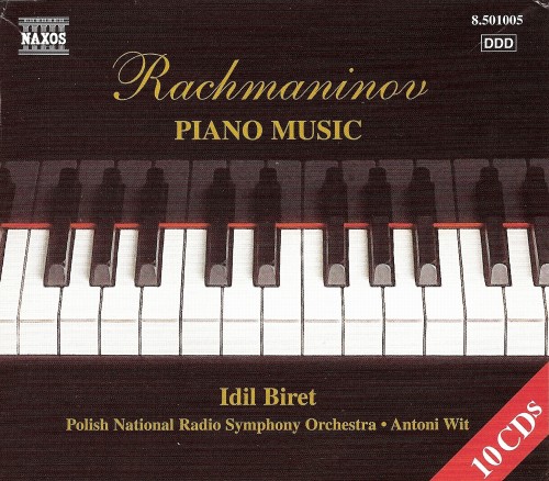 Rakhmaninov – Complete Piano Works – concerts, sonatas, preludes, sketches, sketches, musical moments, Chopin and Corelli Variations, Rapsodia on the theme of Paganini, Noktyurna, Play, Transcription (Idil Biret, Antoni Wit) (2000) MP3 320 KBPS