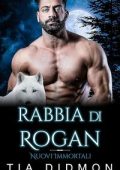 Tia Didmon - Nuovi Immortali Vol. 8. Rabbia di Rogan (2025)
