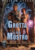 William Stacey - La Supernatural Activities Division Vol. 1. Grotta del Mostro (2025)