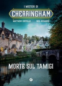 Matthew Costello, Neil Richards – I misteri di Cherringham Vol. 1. Morte sul Tamigi (2025)