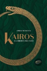 Emilia Nicoletta – Kairos. La libertà nel fato (2025)