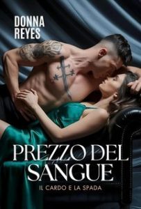 Donna Reyes – Prezzo del sangue. Il Cardo e la Spada (2025)