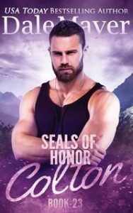 Dale Mayer – SEALs of Honor Vol. 23. Colton (2025) Dale Mayer – SEALs of Honor Vol. 23. Colton (2025)