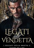 Nikki Blake - I peccati della Bratva Vol. 2. Legati dalla Vendetta (2025)