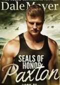 Dale Mayer - SEALs of Honor Vol. 29. Paxton (2025)
