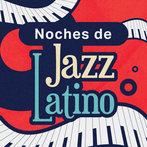VA – Noches de Jazz Latino (2025) [FLAC