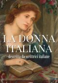AA. VV. - La donna italiana descritta da scrittrici italiane (2025)