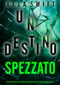 Ella Swift - Un Destino Spezzato (Cooper Trace Libro 5) (2025)