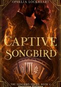 Ophelia Lockheart - Songbird Vol. 2. Captive Songbird (2025)