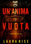 Laura Rise - Un'Anima Vuota (Bree Noble Libro 1) (2025)