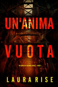 Laura Rise – Un’Anima Vuota (Bree Noble Libro 1) (2025)