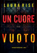 Laura Rise - Un Cuore Vuoto (Bree Noble Libro 3) (2025)