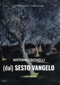Antonio Bonelli - (dal) Sesto vangelo (2025)