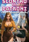 Regan Raven - Scontro tra Patroni Vol. 1. Vendetta e Potere (2025)