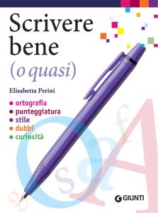 Elisabetta Perini – Scrivere bene (o quasi) (2025)